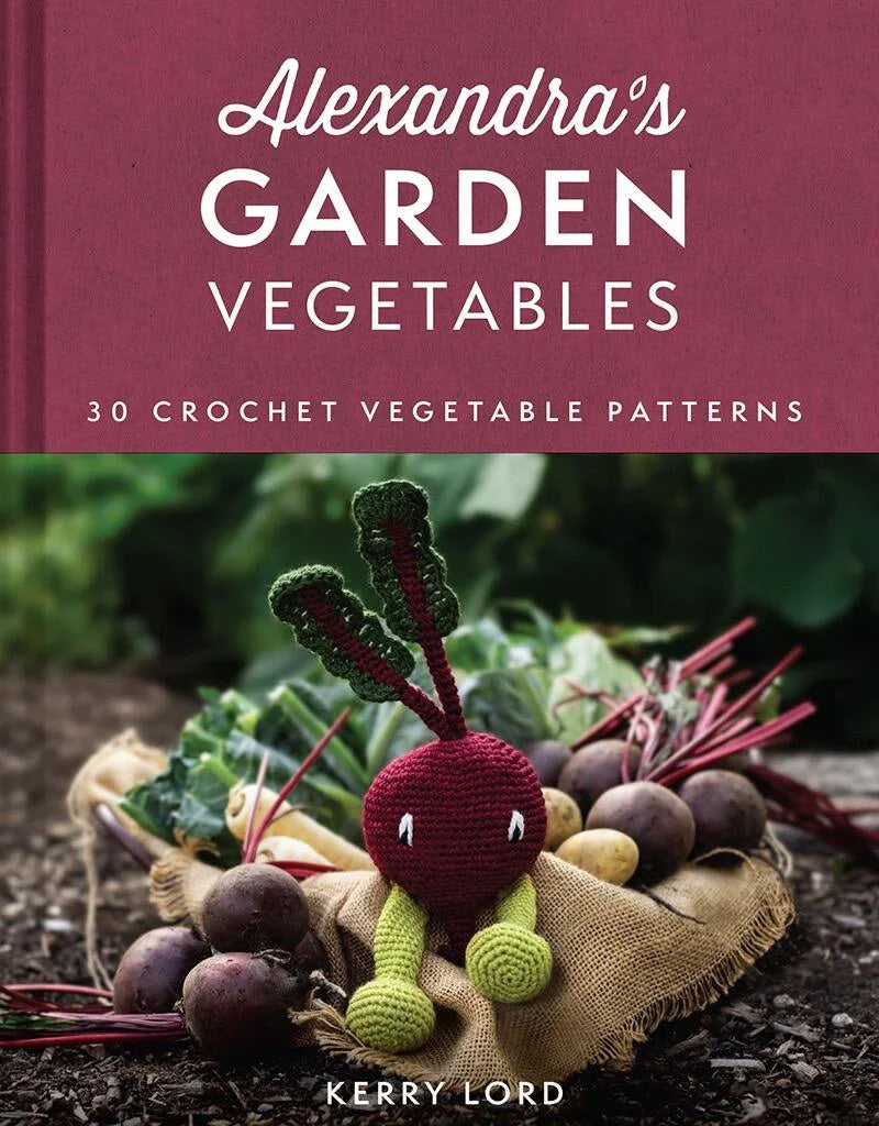 Alexandra's Garden: Vegetables Book by Kerry Lord